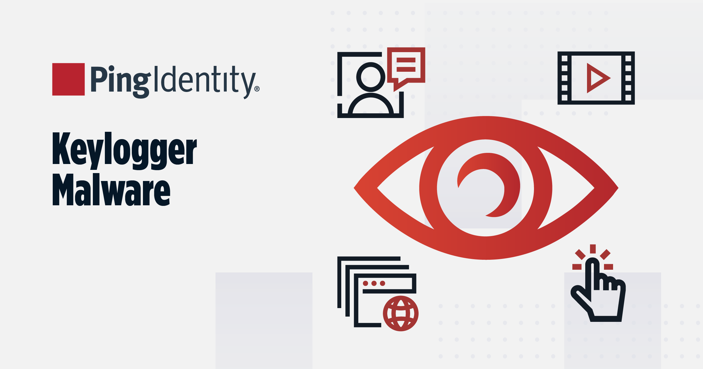 Keylogger Malware What It Is and How to Remove It Ping Identity